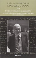La persona humana y su crecimiento/La originalidad de la concepcion cristiana de la existencia