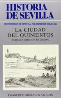 Historia de Sevilla. La ciudad del Quinientos