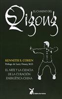 El camino de Qigong : el arte y la ciencia de la curacion energetica china