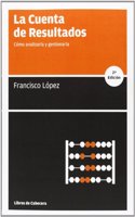 La cuenta de resultados: Como analizarla y gestionarla