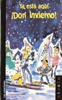 Ya esta aqui Â¡Don Invierno!