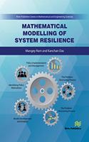 Mathematical Modelling of System Resilience