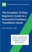 The Complete 10-Step Beginner's Guide to a Successful Freelance Translation Career