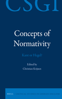 Concepts of Normativity: Kant or Hegel?