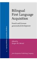 Bilingual First Language Acquisition
