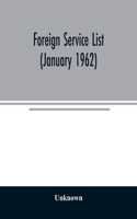 Foreign service list (January 1962)