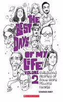 The Best Days of My Life Volume II
