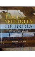 Tibet and India’s Security: Himalayan Region Refugees and sino-Indiare lation