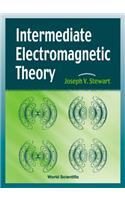 Intermediate Electromagnetic Theory