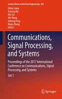 Communications, Signal Processing, and Systems: Proceedings of the 2017 International Conference on Communications, Signal Processing, and Systems