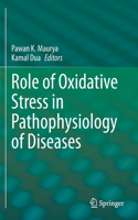 Role of Oxidative Stress in Pathophysiology of Diseases