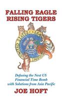 Falling Eagle - Rising Tigers