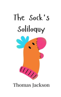 The Sock's Soliloquy
