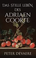 stille Leben des Adriaen Coorte