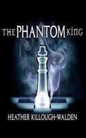 The Phantom King