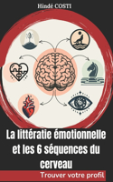 La littératie émotionnelle et les 6 séquences du cerveau