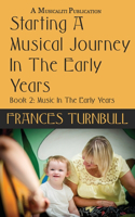 A Musical Journey In The Early Years