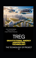 TREG, Gravitational Energy Harvesting Technology