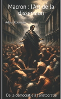 Macron: l'Art de la dissension