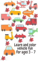 Learn and Color Vehicle Fun