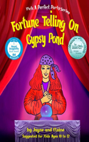 Fortune Telling On Gypsy Pond