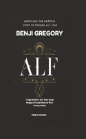Unveiling the Untold Story of Former ALF Star Benji Gregory