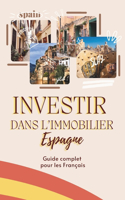 Investir dans l'immobilier en Espagne