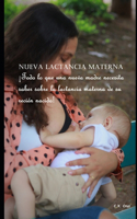 Nueva lactancia materna: ¡Todo lo que una nueva madre necesita saber sobre la lactancia materna de su recién nacido!