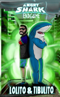 Angry Shark EndGame - Lolito & TibuLito