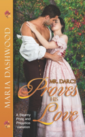 Mr. Darcy Proves His Love