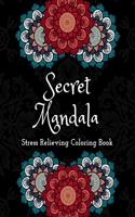 Secret Mandalas Stress Relieving Coloring Book