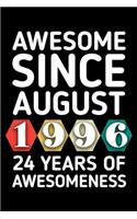 Awesome Since August 1996 - 24 Years of Awesomeness