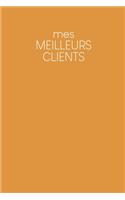 Mes meilleurs clients: Carnet à compléter pour l'enregistrement des conversations avec les (nouveaux) clients - Design: Jaune moutarde