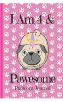 Pugicorn Journal I Am 4 & Pawesome