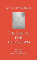 The Rogue for the Crown