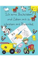 Ich lerne, Buchstaben und Zahlen mit zu schreiben mit Bauernhof
