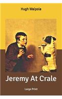 Jeremy At Crale: Large Print