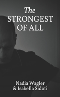 Strongest of All