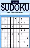 Sudoku Easy Medium Hard Volume 4: 200 Sudoku Puzzles For Adults - Answer Key Included