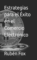 Estrategias para el Éxito en el Comercio Electrónico