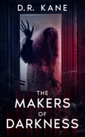 Makers Of Darkness