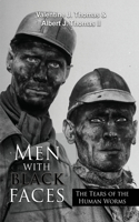 Men with Black Faces: The Tears of the Human Worms