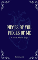 Pieces of You, Pieces of Me: A Book About Hope