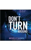 Don'T Turn Around: (1 Don’t Turn Around)