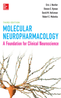 Molecular Neuropharmacology: A Foundation for Clinical Neuroscience, Third Edition