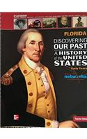 Discovering Our Past: A History of the United States-Early Years, Florida Teacher Edition
