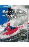 Glencoe Iscience: Motion, Forces, and Energy, Student Edition