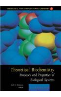 Theoretical Biochemistry - Processes and Properties of Biological Systems