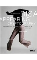 Disappearing Cryptography: Information Hiding: Steganography & Watermarking(Morgan Kaufmann Series in Software Engineering and Programmi)