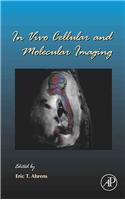 In Vivo Cellular and Molecular Imaging